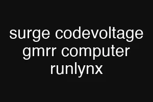 surge codevoltage gmrr computer runlynx